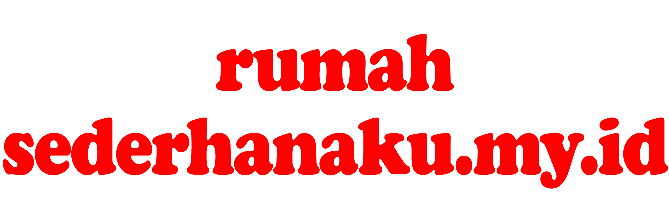 Rumah Sederhanaku